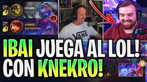 IBAI VUELVE AL LOL CON KNEKRO EN EL MODO 2VS2 CON EL COMBO MÁS ROTO