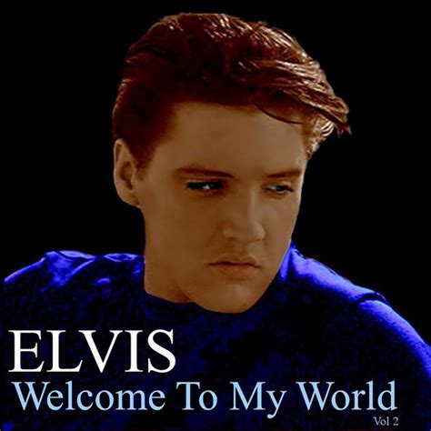 Welcome To My World Vol 2 Dj Ethan CD Elvis New DVD And CDs Elvis