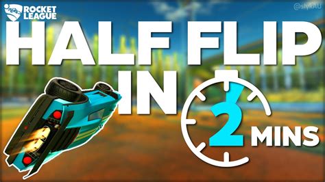 How To Half Flip Rocket League Youtube
