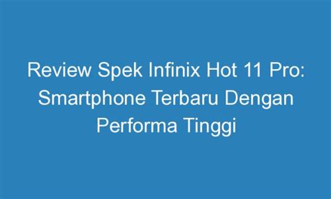 Review Spek Infinix Hot Pro Smartphone Terbaru Dengan Performa Tinggi Duahp