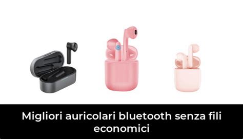 49 Migliori Auricolari Bluetooth Senza Fili Economici Nel 2024