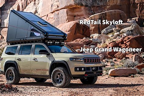 Jeep Grand Wagoneer With A Redtail Skyloft On Its Roof Is How They