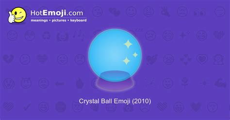 🔮 Crystal Ball Emoji Meaning with Pictures: from A to Z