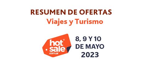 Hot Sale 2023 Resumen De Ofertas En Viajes Y Turismo Info Viajera