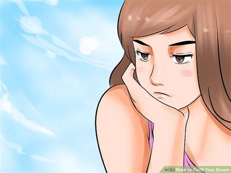 3 Ways To Fulfill Your Dream Wikihow