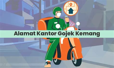 Alamat Kantor Gojek Kemang Jam Kerja No Telp Gc Logistik