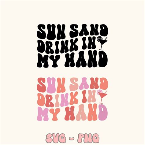 Sun Sand Drink In My Hand Svg Beach Bachelorette Party Shirts Svg