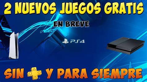 2 Nuevos Juegos GRATIS En PS4 Y PS5 Sin Plus Y Para Siempre Que