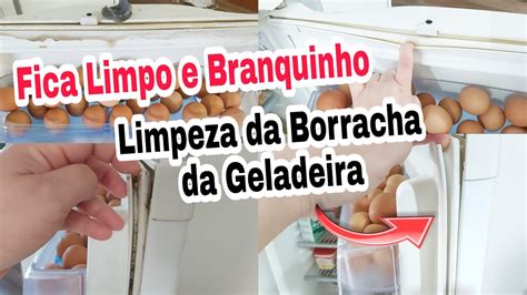 Como Limpar A Borracha Da Geladeira Limpeza Da Borracha Da Geladeira