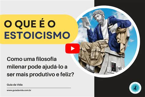 O Que E Ser Estoico - O que é o estoicismo? Como uma filosofia milenar pode ajudá-lo a ser ...