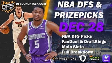 Nba Dfs And Prizepicks Wednesday December 28th Draftkings Fanduel