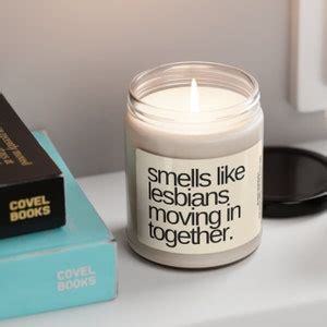 Scented Soy Candle 90z Lesbians Moving In Together Lesbian Candle Lesbian Gifts Sapphic Gifts