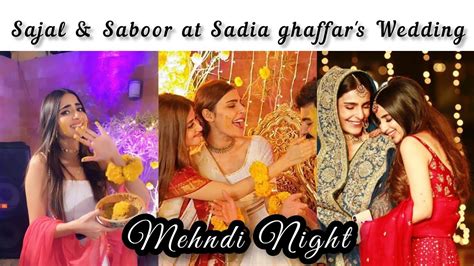 Sajal Aly And Saboor Aly At Sadia Ghaffars Wedding💞 Complete Vedio😍