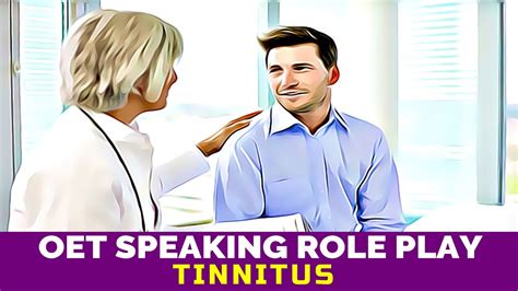 Oet Speaking Role Play Sample Tinnitus Mihiraa Youtube