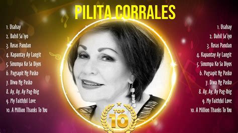 Pilita Corrales Best Hits Pilita Corrales Mix Top Best Opm