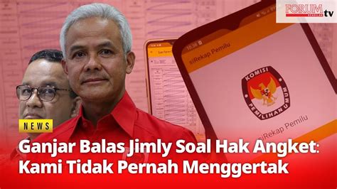 Ganjar Balas Jimly Soal Hak Angket Cuma Gertak Politik Kami Tak Pernah