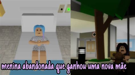 A Menina Abandonada Que Ganhou Uma M E Historinha Roblox Youtube