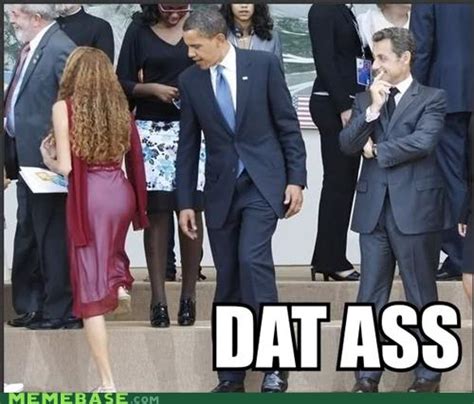 Memebase Dat Ass Page All Your Memes In Our Base Funny Memes Cheezburger