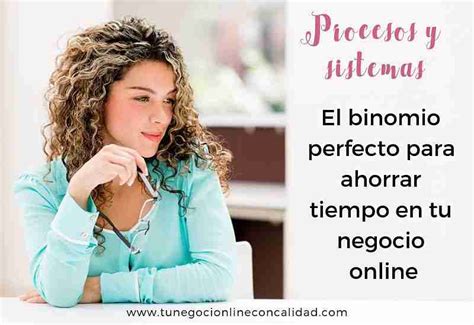 Procesos Y Sistemas El Binomio Perfecto Para Ahorrar Tiempo En Tu