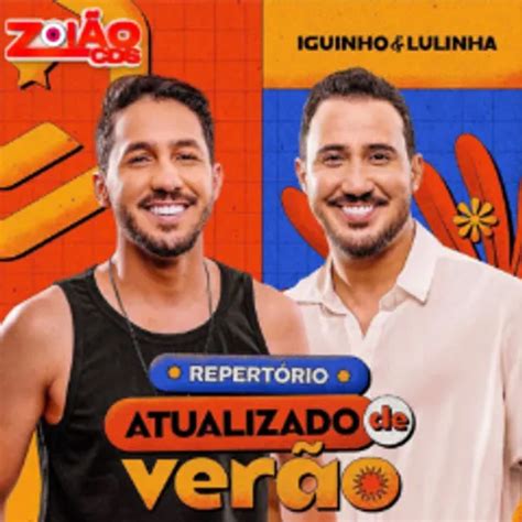 Iguinho E Lulinha 2024 - IGUINHO E LULINHA - VERÃO 2024 - REPERTÓRIO NOVO - ZOIÃO CDS - Forró ...
