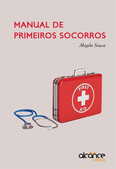 Manual De Primeiros Socorros Magda Sousa Alcance Editores