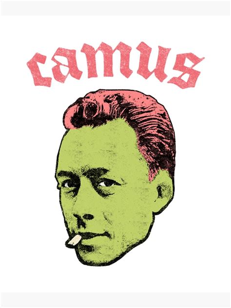 Albert Camus Poster For Sale By Anthonyholme Redbubble