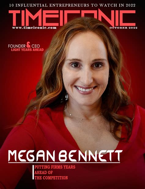 Influential Entrepreneurs To Watch In Megan Bennett