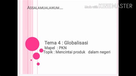 Kelas 6 Tema 4 Globalisasi Muatan Pelajaran PPKN Materi Mencintai