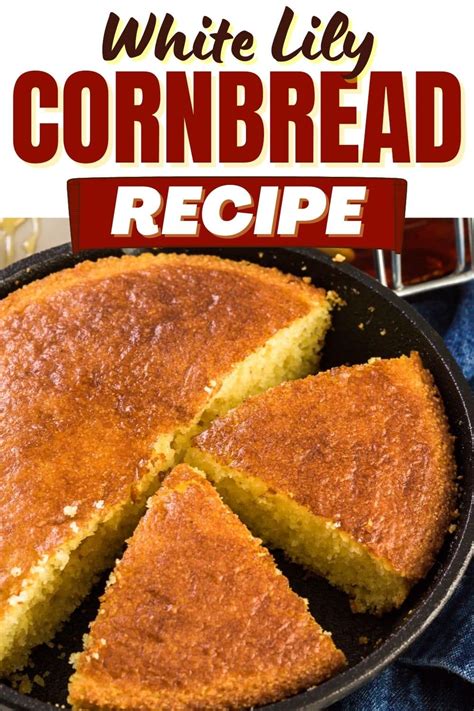 White Lily Cornbread Recipe Easy Recipe Insanely Good