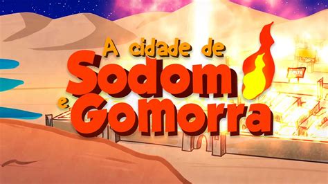 A Cidade De Sodoma E Gomorra Hist Rias Da B Blia Minha Primeira