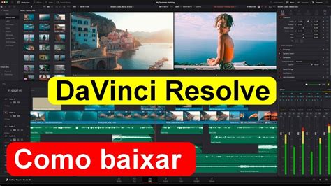 Como e onde baixar o Editor de vídeos DaVinci Resolve sem fazer