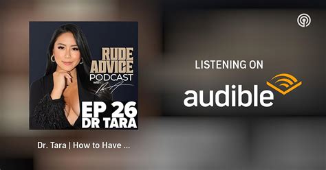 Dr Tara How To Have A Better Sex Life Rude Advice Podcast Podcasts On Audible Audible