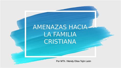 Amenazas Hacia La Familia By Wendy Tojin Issuu