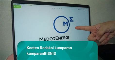 Medco Energi Raup Laba Rp 71 Miliar Pada Kuartal I 2021 Kumparan