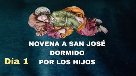 D A Novena A San Jos Dormido Por Los Hijos Youtube