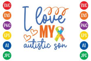 I Love My Autistic Son Svg Design Graphic By Digitalart Creative Fabrica