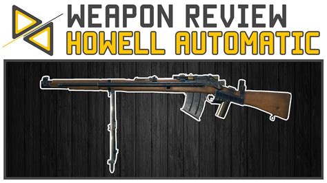 Bf1 Howell Automatic A Farquhar Hill With Bugs Weapon Review