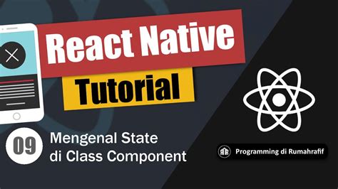 Bagaimana Cara Menangani State React Native Di Class Component Belajar React Native Youtube