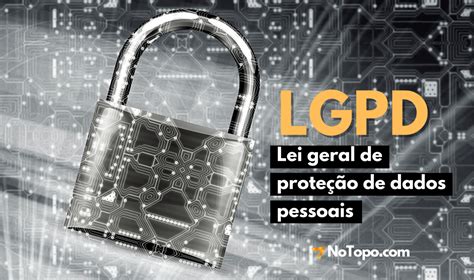 O Que é Lgpd Você Precisa Se Preocupar