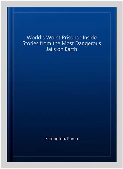 World's Worst Prisons : Inside Stories from the Most Dangerous Jails on ...