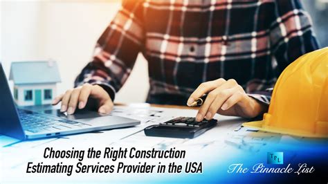 Choosing The Right Construction Estimating Services Provider In The Usa