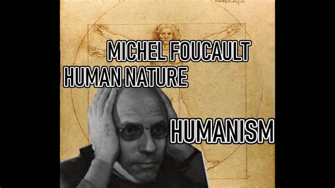 Michel Foucault Human Nature And Critical Anthropology Les Mots Et