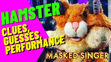 Hamster Performance Clues And Guesses Masked Singer Youtube