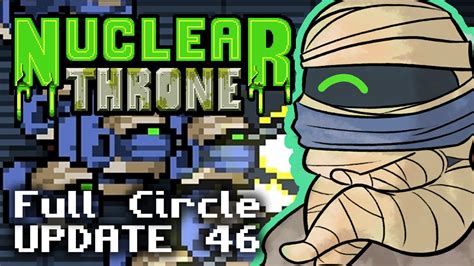 Nuclear Throne Happy Birthday Update 46full Circle Challenge