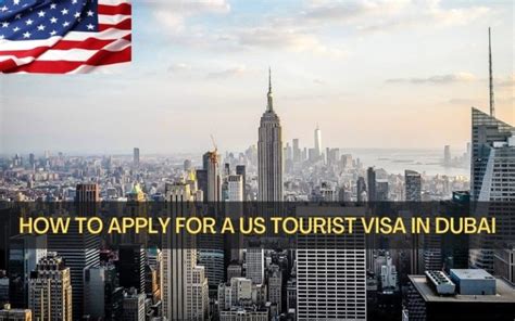 US Visa from Dubai – Application Process, Types, Requirements & Fees