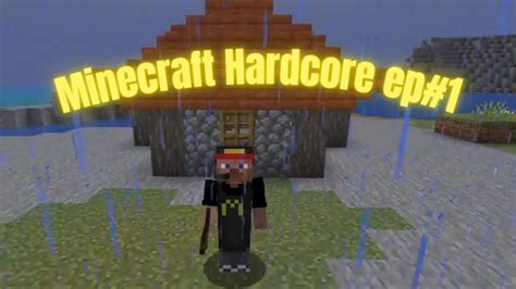 Minecraft Hardcore Lets Play Ep Building My First Home Youtube