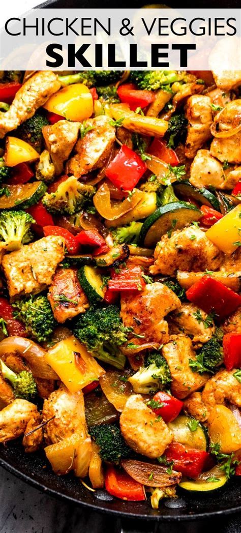 Chicken and Vegetables Skillet | Chicken and veggie recipes, Chicken