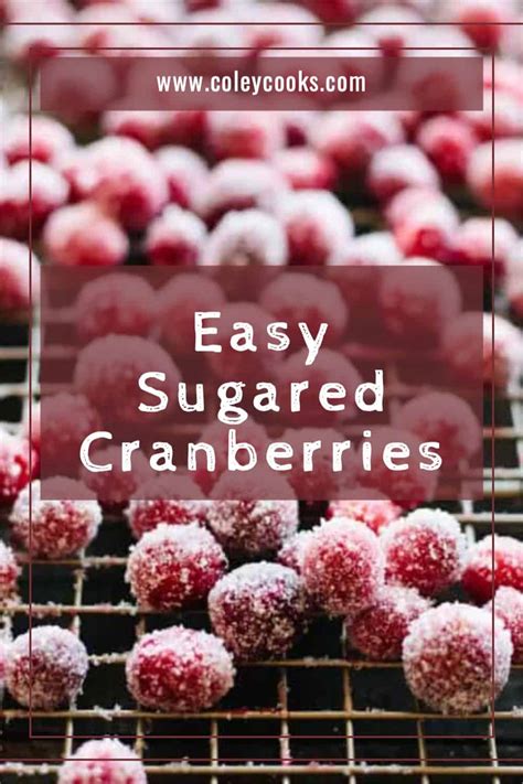 Easy Sugared Cranberries Coley Cooks