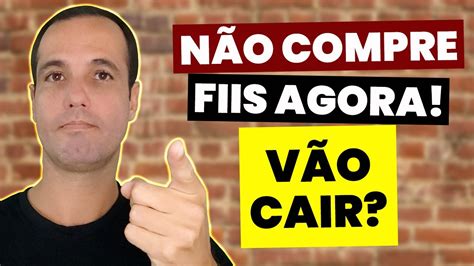 CUIDADO FUNDOS IMOBILIÁRIOS VÃO CAIR YouTube