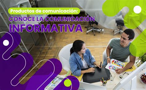 Productos De Comunicación Conoce La Comunicación Informativa Facom